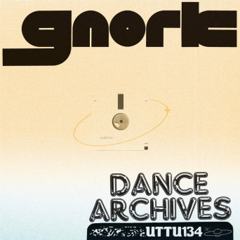 Gnork – Dance Archives EP