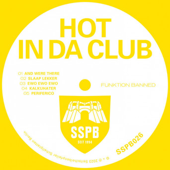 Hot in da Club – Funktion Banned