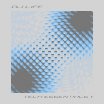 DJ LIFE – Tech Essentials 1
