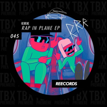 KiRiK – Rap In Plane EP