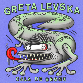 Greta Levska – Cala De Bronx EP