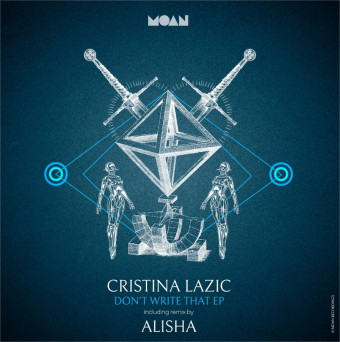 Cristina Lazic & Çesc – Don’t Write That EP [Hi-RES]