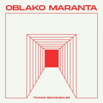 Oblako Maranta – Trance Beckenbauer