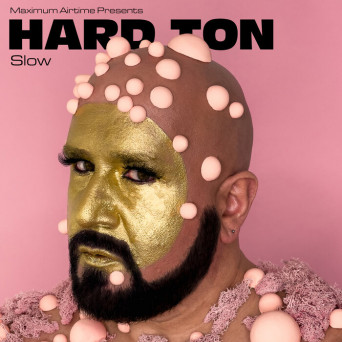 Hard Ton – Slow
