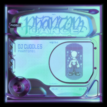 DJ Cuddles – PHANTOM01