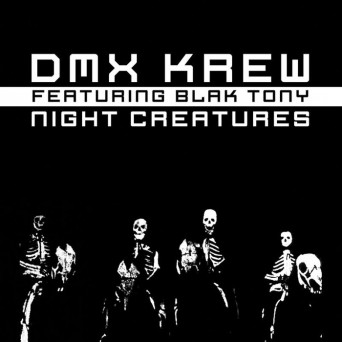Dmx Krew – Night Creatures