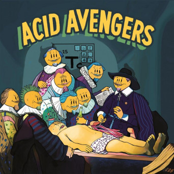 Proone79 & Fear-e – Acid Avengers 026