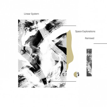 Linear  System – Space Explorations – Remixed