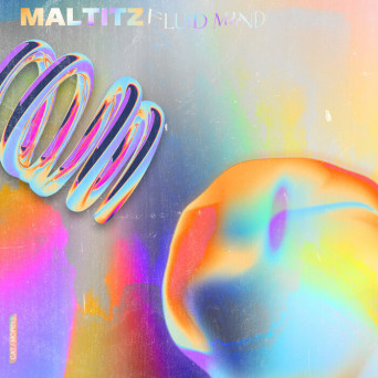 Maltitz – Fluid Mind EP