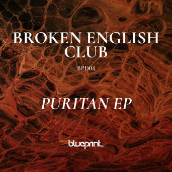 Broken English Club – Puritan EP