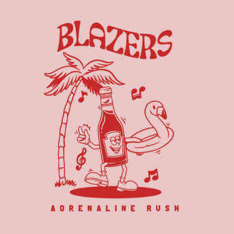 Blazers – Adrenaline Rush