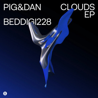 Pig&Dan – Clouds EP