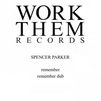 Spencer Parker – Remember