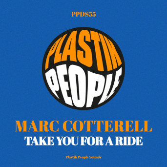 Marc Cotterell – Take You For A Ride