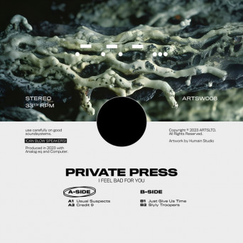 Private Press – I Feel Bad For You