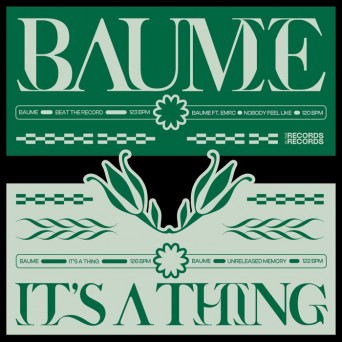 Baume – It’s a Thing