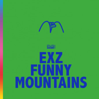 Exz – Funny Mountains EP