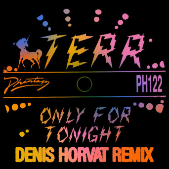 Terr – Only For Tonight (Denis Horvat Remix)