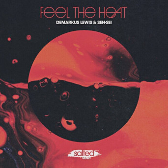 DeMarkus Lewis, SEN-SEI – Feel The Heat