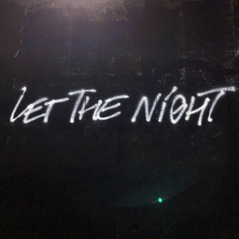 Maelstrom & Louisahhh – Let The Night