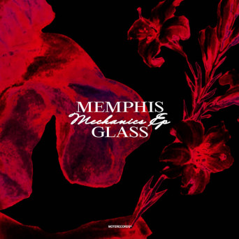Memphis Glass – Mechanics