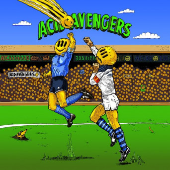 Roy Of The Ravers & Jerry La Flim – Acid Avengers 027
