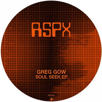 Greg Gow – Soul Seek EP
