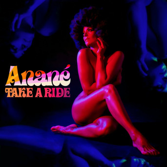Anane – Take A Ride