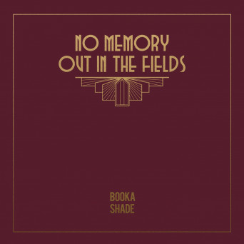 Booka Shade – No Memory / Out in the Fields