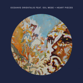 Oceanvs Orientalis, Idil Mese – Heart Pieces