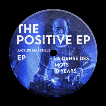 Jack de Marseille – The Positive EP
