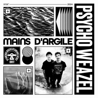 Psycho Weazel – Mains d’argile