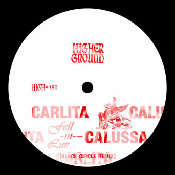 Carlita, Calussa & Black Circle – Fell In Luv (Black Circle Remix)