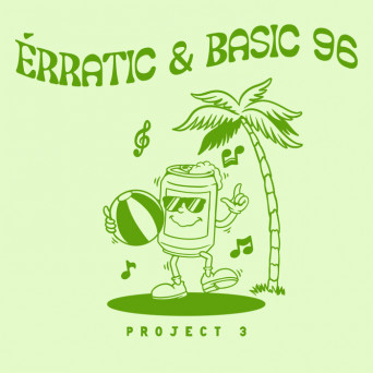 Erratic & Basic 96 – Project 3