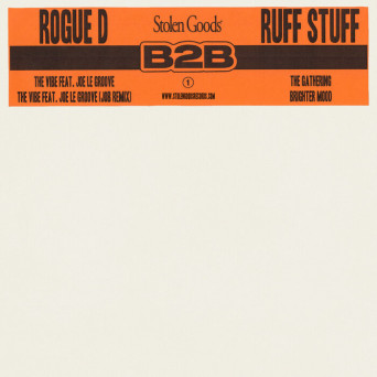 Joe Le Groove, Rogue D & Ruff Stuff – B2B 1