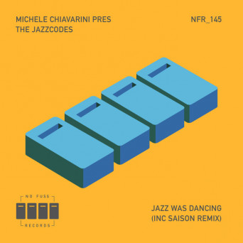 Michele Chiavarini pres The Jazzcodes – Jazz Was Dancing