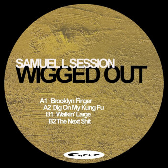 Samuel L Session – Wigged Out