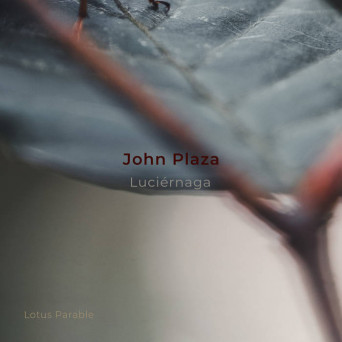 John Plaza – Luciernaga EP