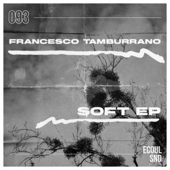 Francesco Tamburrano – Soft