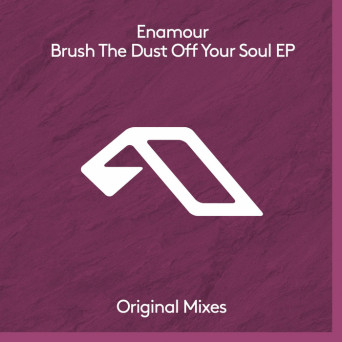 Enamour – Brush The Dust Off Your Soul EP