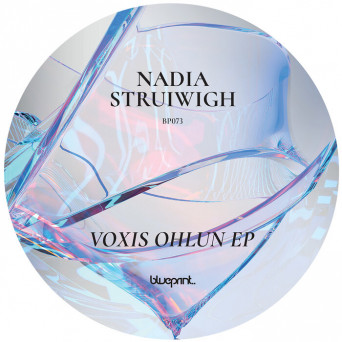 Nadia Struiwigh – Voxis Ohlun EP