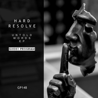 Hard Resolve – Untold Words EP