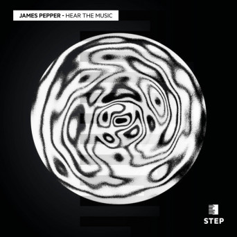 James Pepper – Hear The Music EP