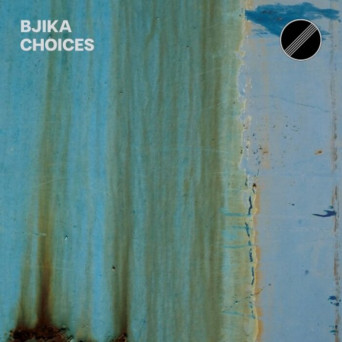Bjika – Choices