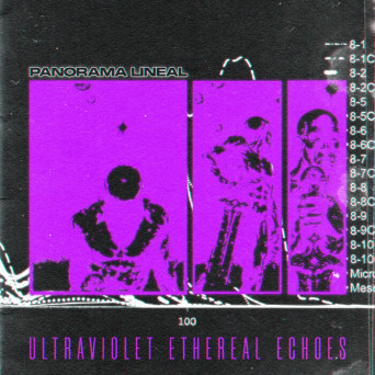 Panorama Lineal – Ultraviolet Ethereal Echoes
