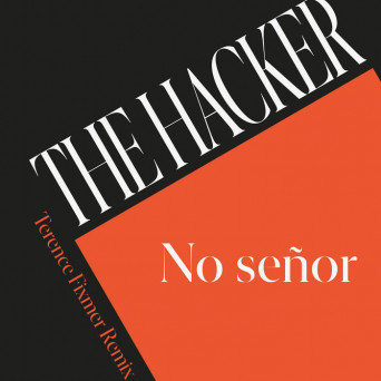 The Hacker – No Señor