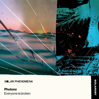Photonz – Everyone Is Broken