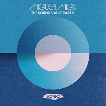 Miguel Migs – The Sound Vault, Pt. 2