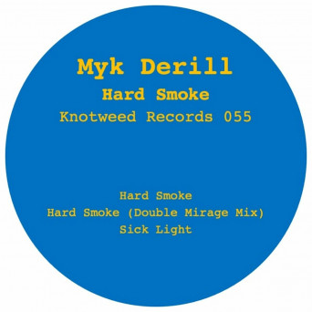 Myk Derill – Hard Smoke