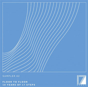 VA – Sampler 02: Floor To Floor 10 Years of 17 Steps